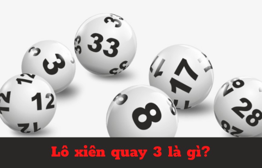 Lô xiên quay 3 là gì?